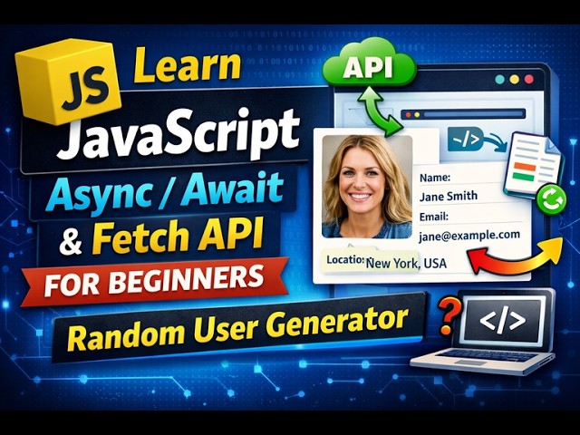 Learn JavaScript Async/Await & Fetch API for Beginners | Build a Random User Generator - Part 1