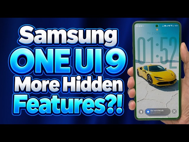 One UI 9 Has MORE Hidden Features?! 😱 7 NEW Samsung Features You Need to See! Part 3