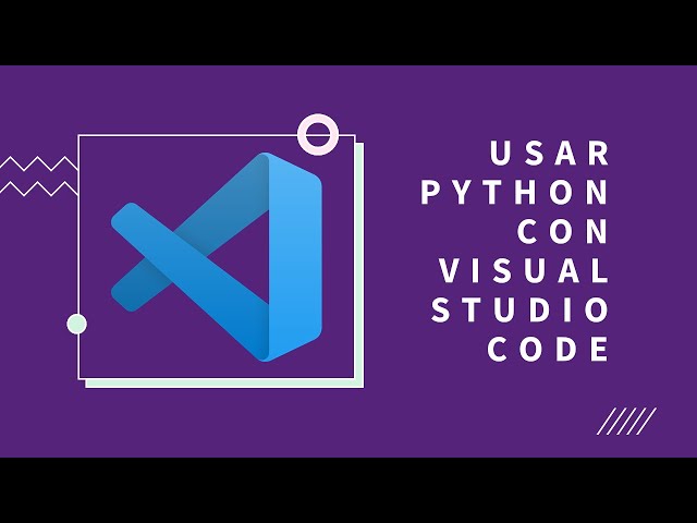 Usa VS Code para programar en Python y depurar código