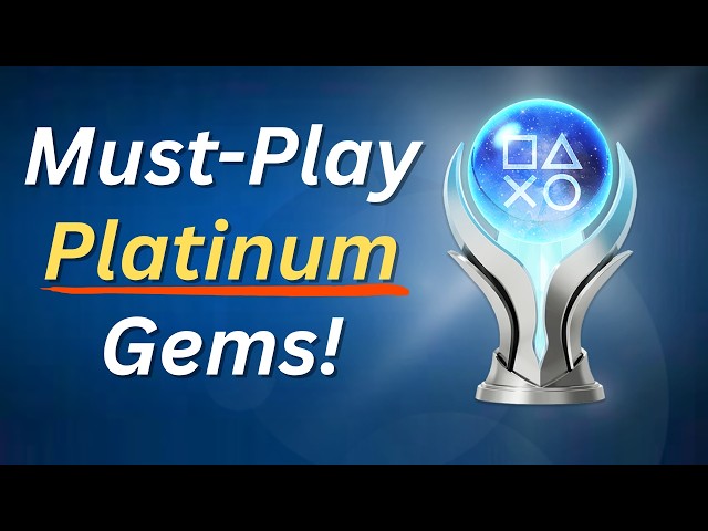 10 Underrated PlayStation Games You NEED to Platinum