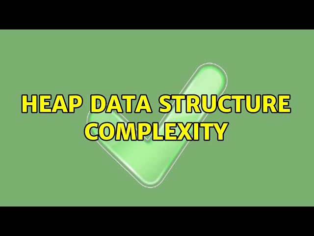 heap data structure complexity