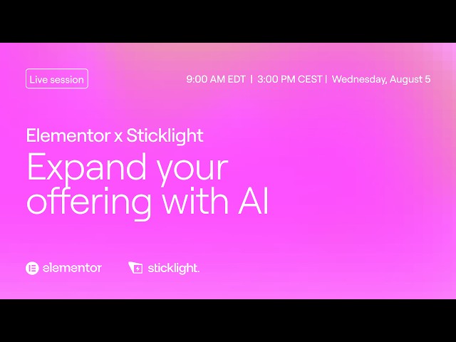 Build more than websites. A live session from Sticklight by Elementor