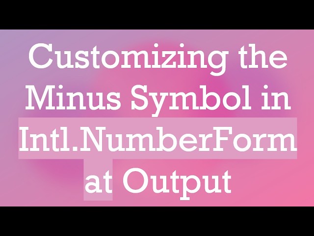 Customizing the Minus Symbol in Intl.NumberFormat Output