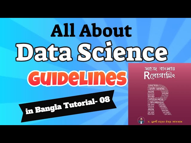 Complete Data Science Guideline in One Video|| Bangla Tutorial-08|| Data Science Steps|| #R#Python