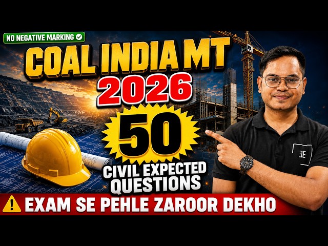 CIL MT Civil 2026 🔥 Top 50 Expected Questions | Coal India MT Civil Engineering Revision