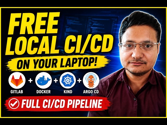 Build a FREE Local CICD Pipeline on Your Laptop GitLab Runner + WSL + KIND + Argo CD