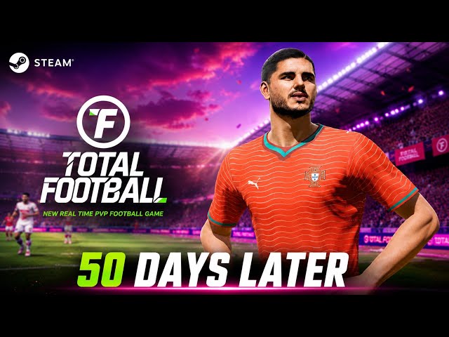 Total Football PC After 50 Days... It Changed A LOT