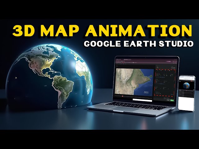 3D Map Animation Kaise Banaye | Google Earth Studio Full Tutorial Hindi | video editing animation