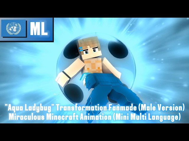 🐞MIRACULOUS: "Aqua Ladybug" Transformation Fanmade (Male Ver) - Minecraft Animation (Multi Language)