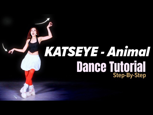 KATSEYE "Animal" Dance Tutorial - Explanations + Practice | Mirrored, Half-Speed