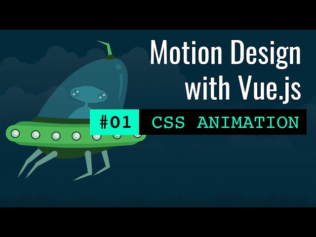 Motion Design with Vue.js #01 CSS Keyframes Animation