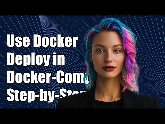 How to Use Docker Deploy in Docker-Compose 3: A Step-by-Step Guide