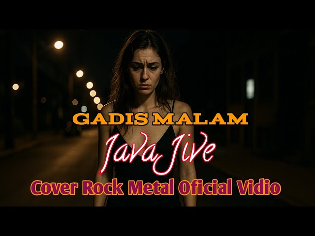 Gadis Malam (Rock Metal Version) – Java Jive Cover by [Ai Musik Inside]