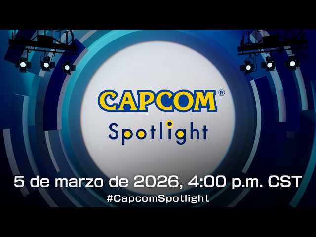 Capcom Spotlight - Marzo de 2026