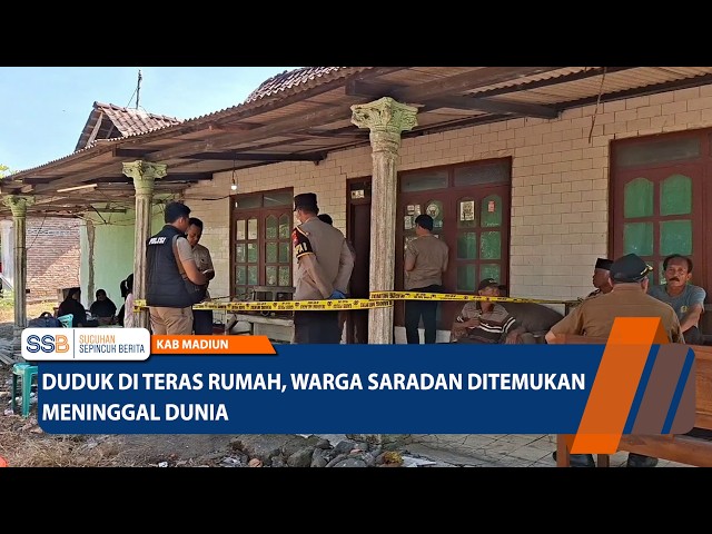 Found Dead Sitting on Porch, Saradan Resident Passes Away – MADIUN REGENCY