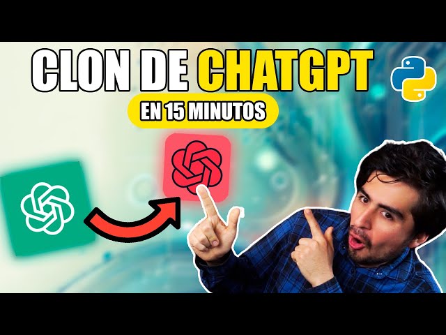 ✅ Creo un CLON de ChatGPT utilizando ChatGPT