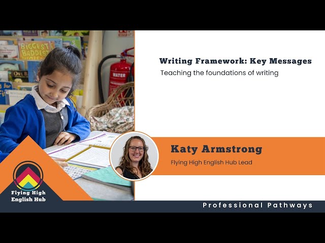 Writing Framework: Key Messages webinar 1