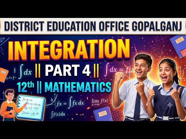 INTEGRATION || 12TH || MATH || PART 4