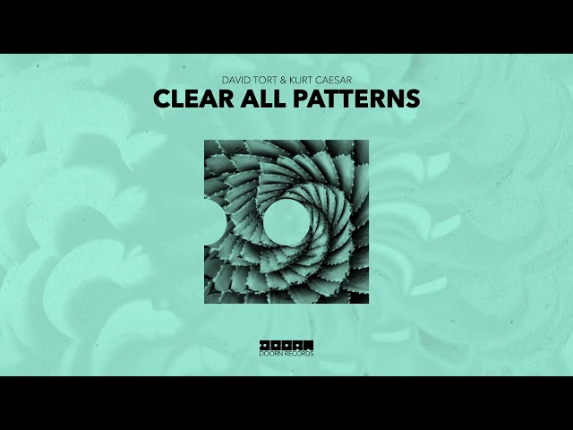 David Tort & Kurt Caesar - Clear All Patterns (Official Audio)