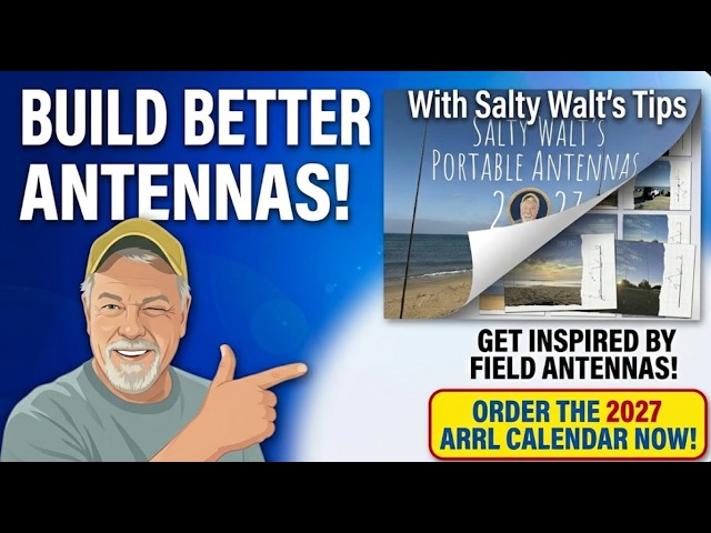 2027 ARRL Calendar: Salty Walt’s Portable Antennas!