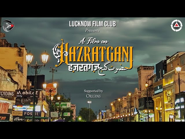 Hazratganj | Documentary | Lucknow Film Club