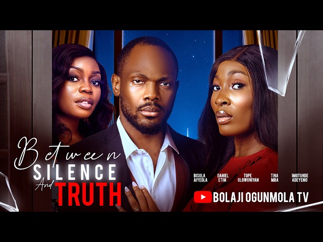 BETWEEN SILENCE AND TRUTH- LATEST NIGERIAN FULL NOLLYWOOD MOVIE