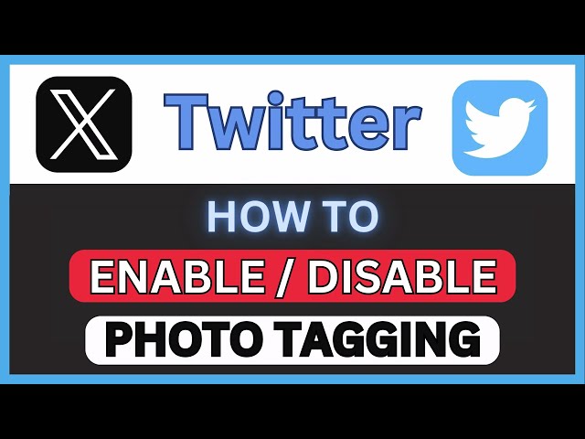 How to Enable or Disable Photo Tagging on X (Twitter) | PC Tutorial