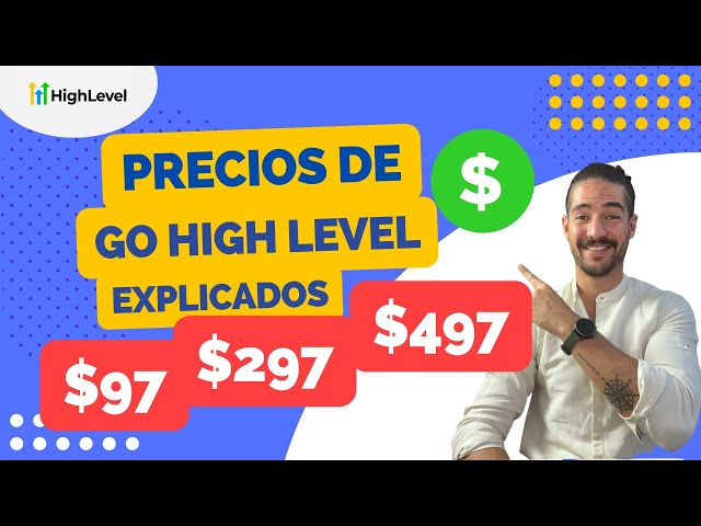Go High Level Pricing Explained: $97, $297, or $497?