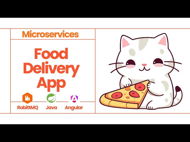 Food Delivery App with Java Spring Boot, RabbitMQ & Microservices. ✨✨