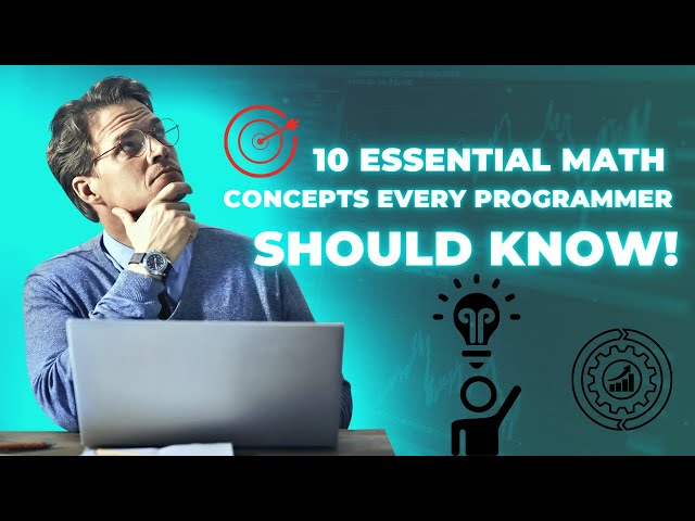 10 Essential Math Concepts Every Programmer Should Know