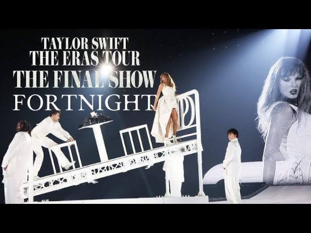 Taylor Swift - Fortnight (Live From "The Eras Tour: The Final Show")