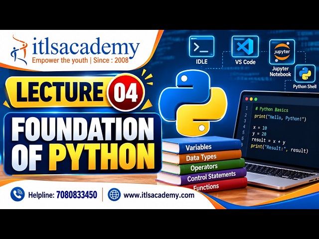 Lecture 04 : Foundation of python