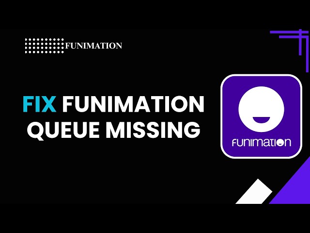 How to Fix Funimation Queue Missing | Queue Not Showing (2026)