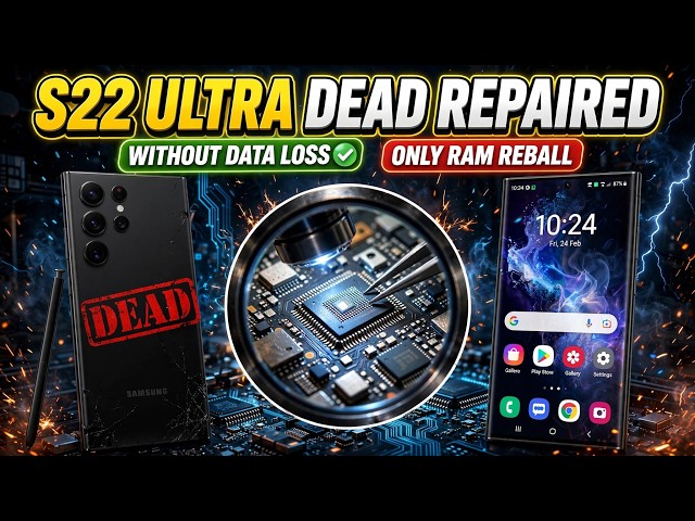 Samsung S22 Ultra Dead Repair.