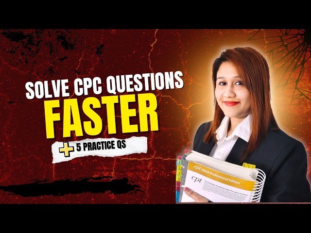How to Solve CPC Exam Questions Faster | 5 Practice Questions