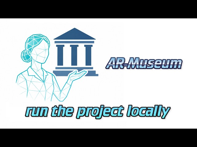 AR Museum — Running the project locally (Part 1: Unity, database and asset bundle)