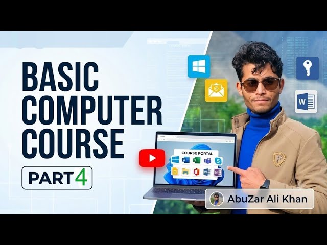 Basic Computer Course Part IV With AbuZar Ali Khan 