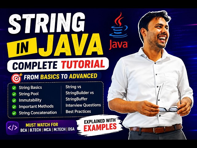 Class 3: String in Java from Basics to Advanced