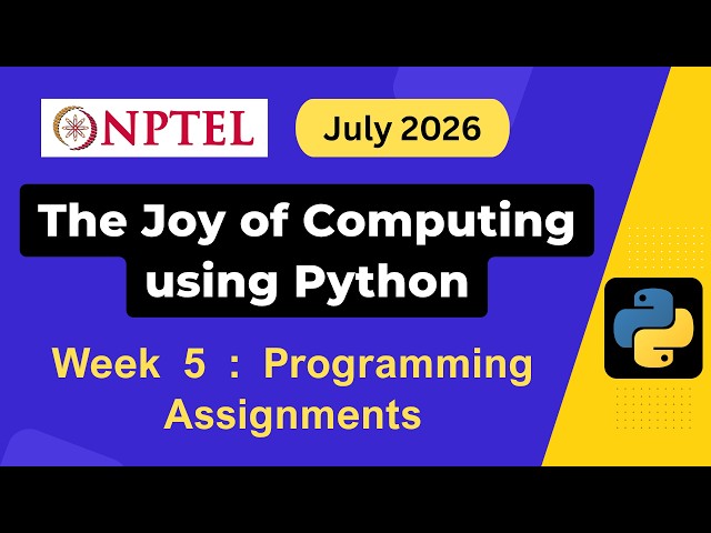 NPTEL The Joy of Computing using Python Week 5 Programming Assignment Answers Solution | July 2026