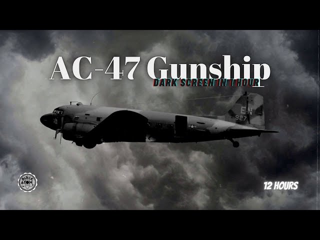 Soothing Sleep ⨀ AC-47 Gunship Flight Sounds for Relaxation and Deep Sleep ✈