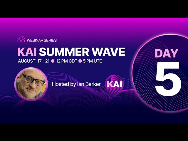 Kai Summer Wave Webinar Series | Day 5