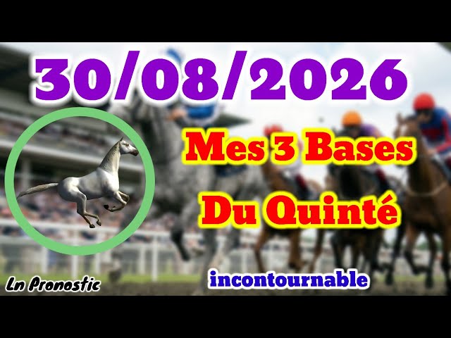 Pronostics PMU Mes 3 bases incontournable DIMANCHE 30 AOÛT 2026 À DEAUVILLE