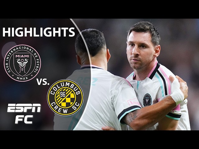 MESSI RETURNS ⭐ Inter Miami vs. Columbus Crew | MLS Highlights | ESPN FC