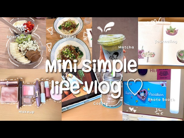 Mini Simple Life Vlog ✨yummy food, makeup, silent vlog, matcha, journaling, coffee, photobooth