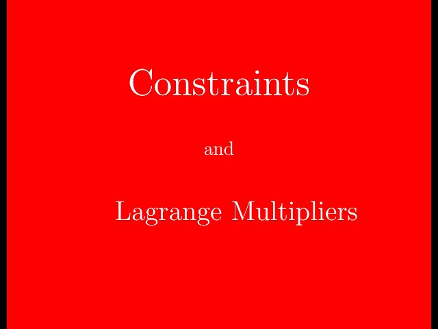 Constraints and Lagrange Multipliers (Physics)