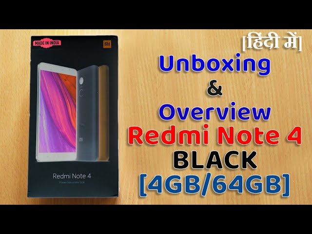 [2018] XIAOMI Redmi Note 4 BLACK 4GB 64GB Unboxing and Review in Hindi | Overview