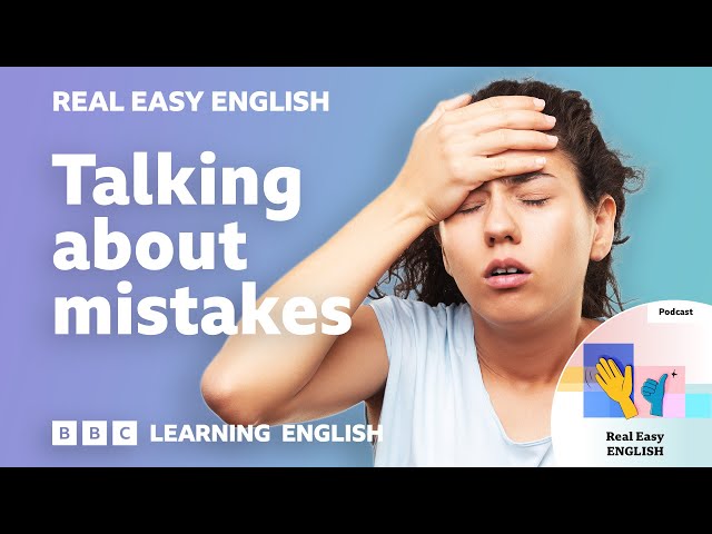 Talking about mistakes 👎❌🤦 Real Easy English
