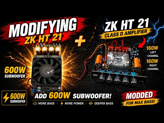 ZK HT 21 + 600W MORE POWER FOR SUBWOOFER | ZK 3002 - Modification (Feat. Tosunra BASS -121)