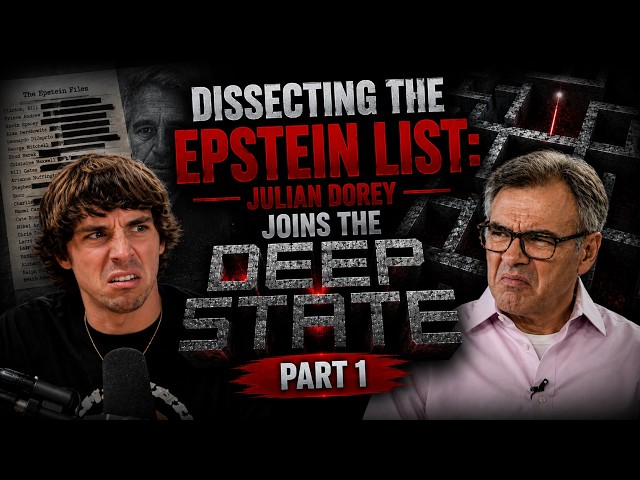 DISSECTING THE EPSTEIN LIST: JULIAN DOREY JOINS THE DEEP STATE, PART 1