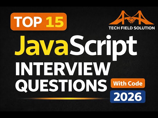 Top 15 JavaScript Interview Questions & Answers 🔥 | JS Interview Prep 2026